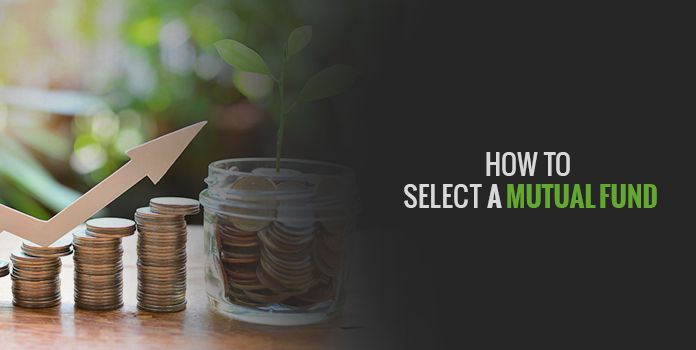 How to Select a Mutual Fund?