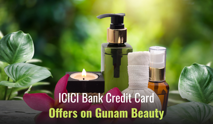 ICICI Bank Credit Card Offers on Gunam Beauty