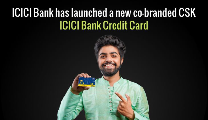 ICICI Bank has launched a new co-branded CSK ICICI Bank Credit Card