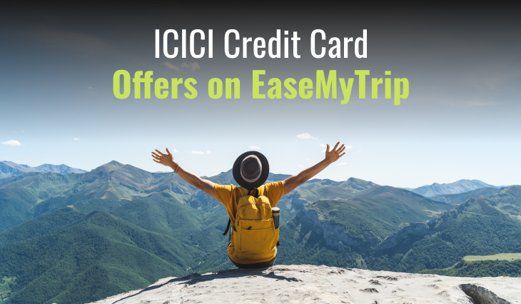 ICICI Credit Card Offers on EaseMyTrip