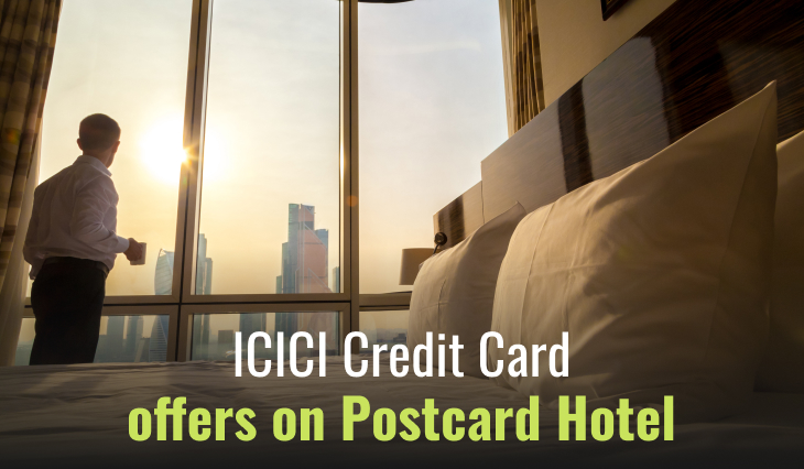 ICICI Credit Card offers on Postcard Hotel