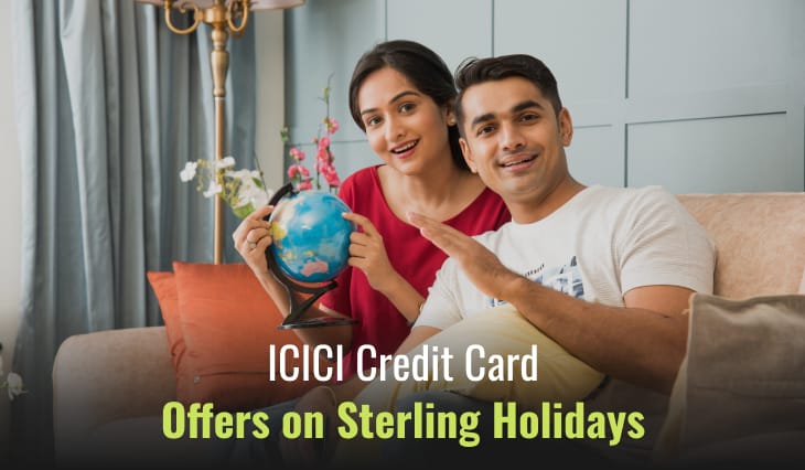 ICICI Credit Card Offers on Sterling Holidays
