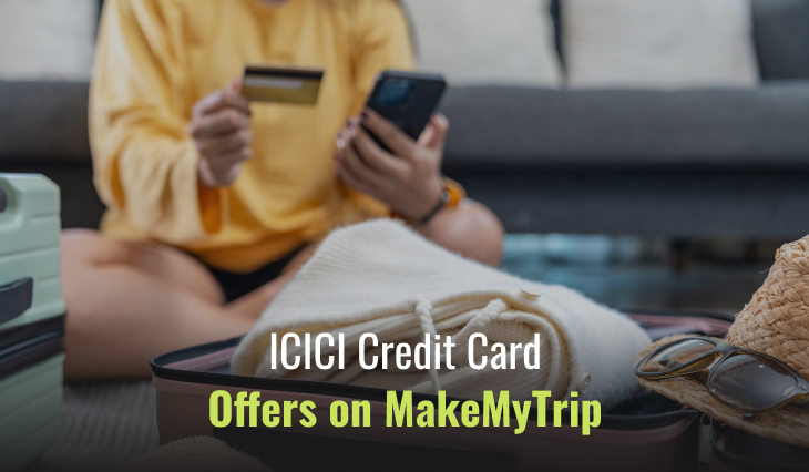 ICICI Credit Card Offers on MakeMyTrip