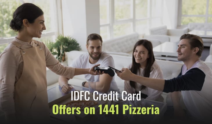 IDFC Credit Card Offers on 1441 Pizzeria
