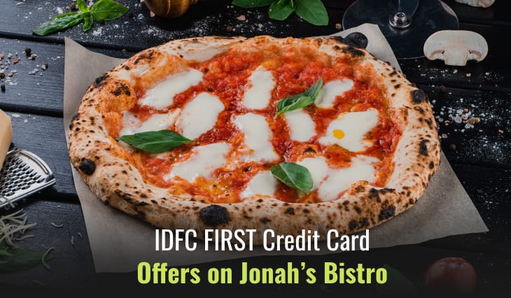 IDFC FIRST Credit Card Offers on Jonah’s Bistro