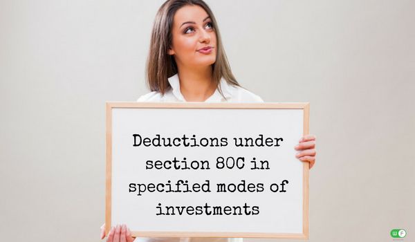 InFin Series – Deductions under section 80C in specified modes of Investments PART 2