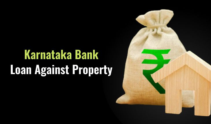 Karnataka Bank Loan Against Property