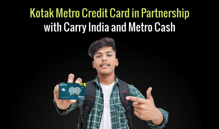Kotak Inaugurated the Metro Credit Card in Joint Collaboration with Carry India and Metro Cash