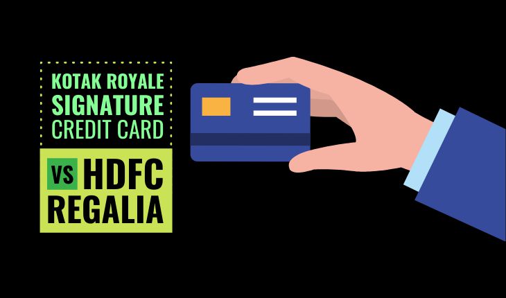 Kotak Royale Signature Credit Card vs HDFC Regalia