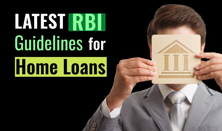 Latest RBI Guidelines for Home Loans