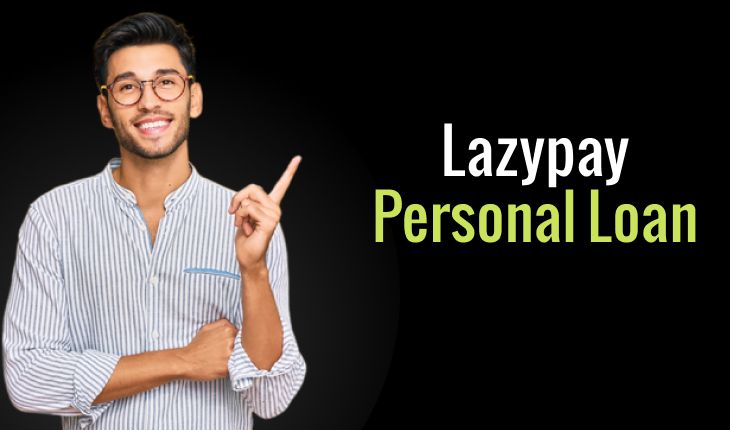 Lazypay Personal Loan