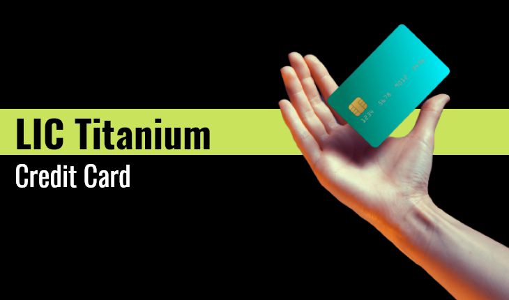 LIC Titanium Credit Card