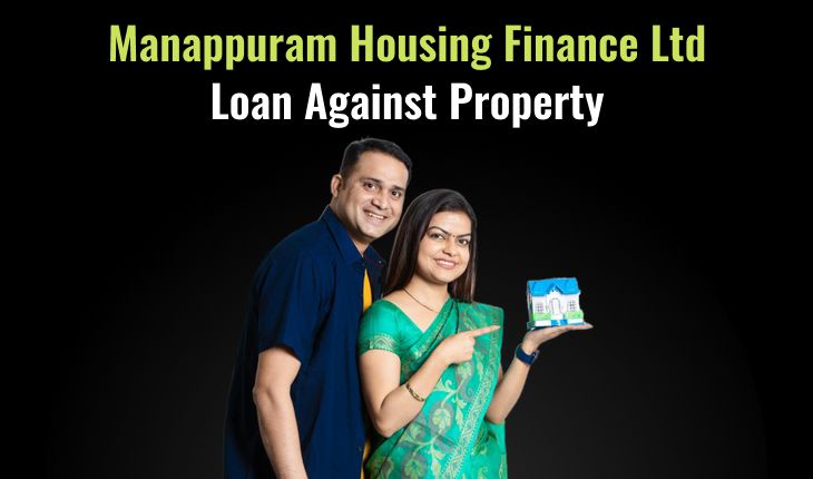 Manappuram Housing Finance Ltd. Loan Against Property