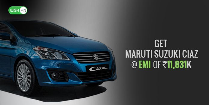 Maruti Suzuki Ciaz  Available at EMI starting from ₹11,831