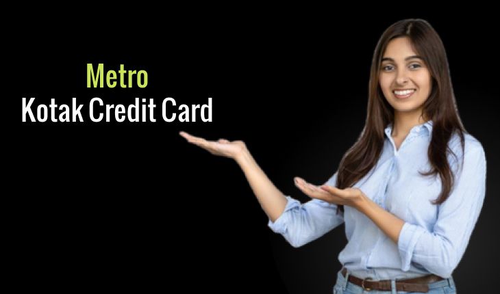 Metro Kotak Credit Card