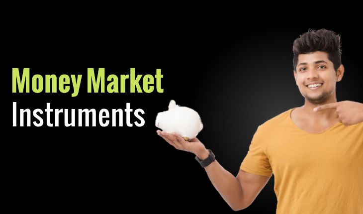 Money Market Instruments