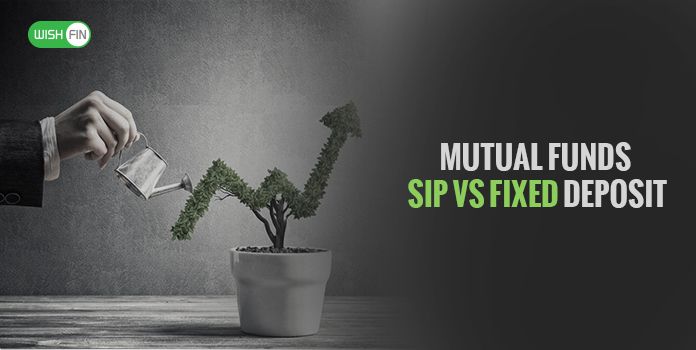 Mutual Funds SIP vs Fixed Deposit – Which Gives More Value for Your Money?