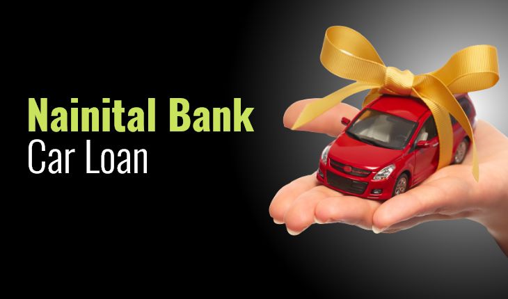 Nainital Bank Car Loan