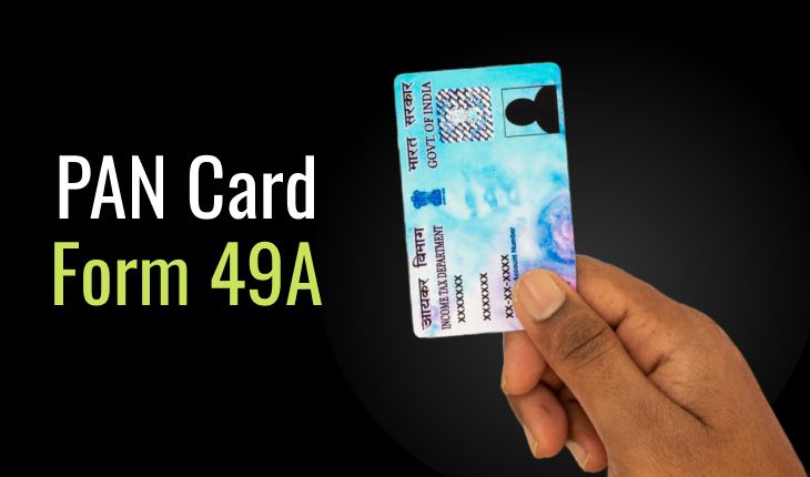 PAN Card Form 49A