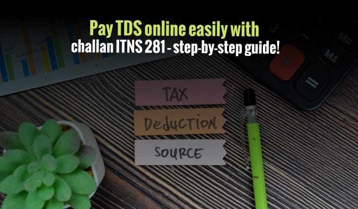 Pay TDS online easily with challan ITNS 281 – step-by-step guide!