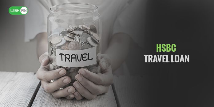 Plan Your Next Vacation with HSBC Travel Loan
