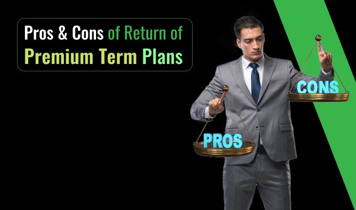 Pros & Cons of Return of Premium Term Plans