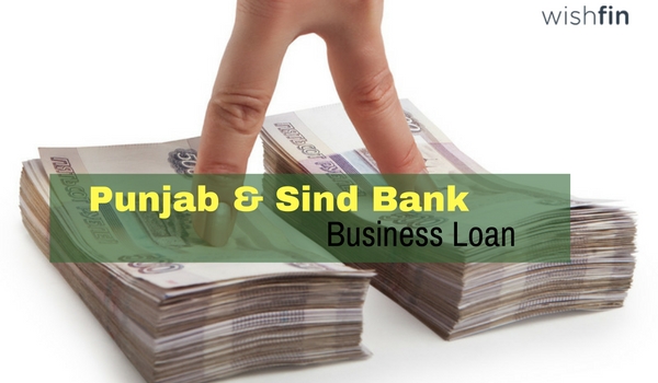 Punjab & Sind Bank Business Loan