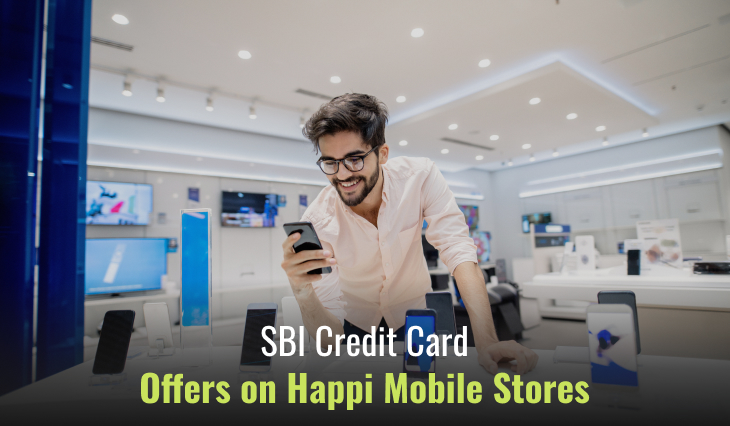 SBI Credit Card Offers on Happi Mobile Stores