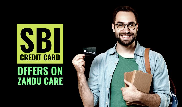 SBI Credit Card Offers on Zandu Care