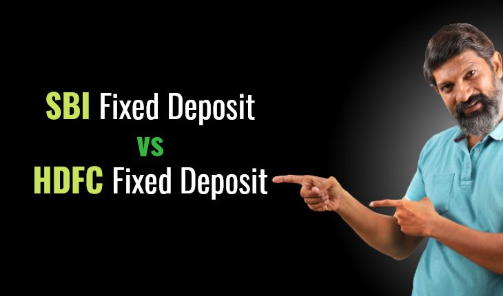 SBI vs HDFC: A Comprehensive Comparison of Fixed Deposits