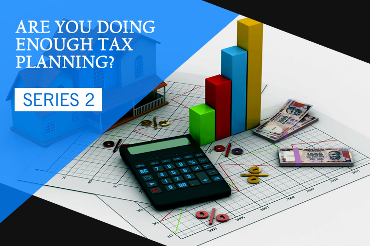 SERIES 2- Are You Doing Enough Tax Planning?