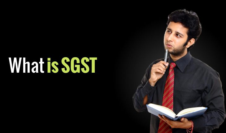 SGST Full Form: What is SGST and How it Works on Intra-State Supplies of Goods and Services
