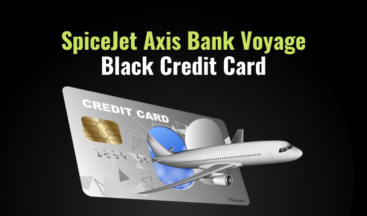 SpiceJet Axis Bank Voyage Black Credit Card