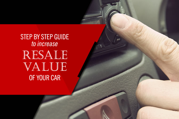 Step by step guide to increase resale value of your car