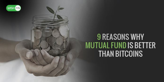 Stop Mulling Over Cryptocurrencies, Mutual Fund Still Investor’s Haven