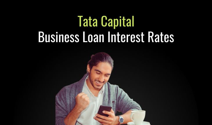 Tata Capital Business Loan Interest Rates