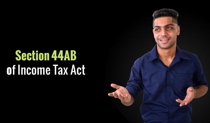 Tax Audit Under Section 44AB of Income Tax Act