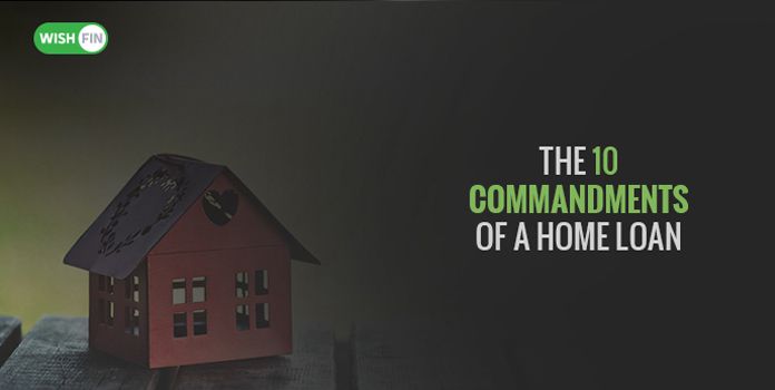 The 10 Commandments of a Home Loan
