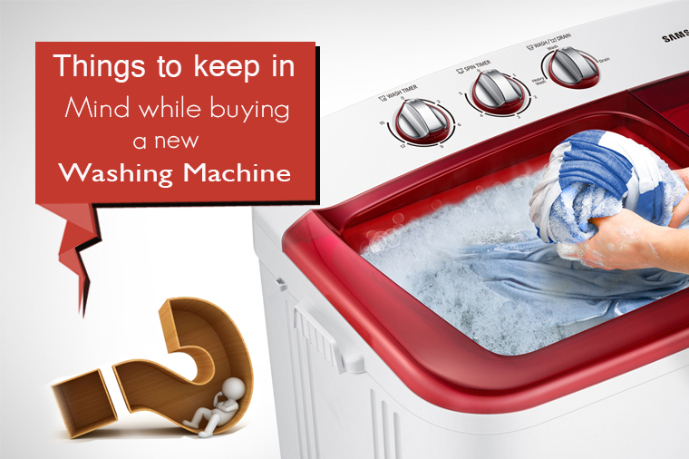 Things to Keep in Mind While Buying a New Washing Machine