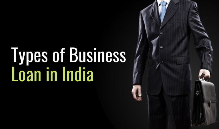 Types of Business Loan in India