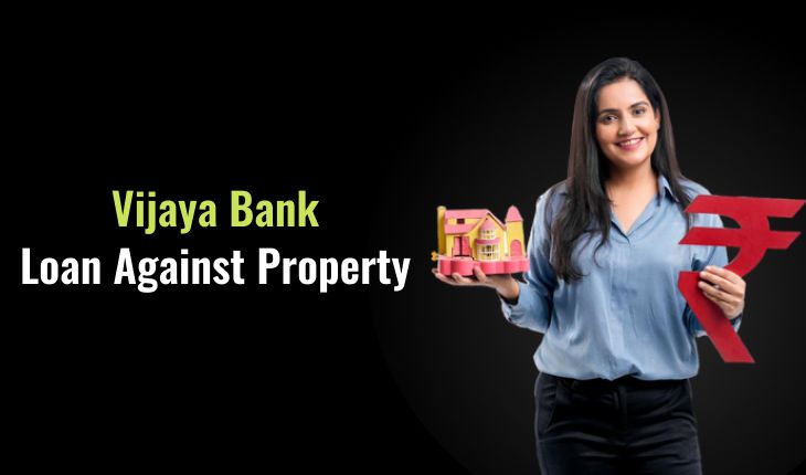 Vijaya Bank Loan Against Property