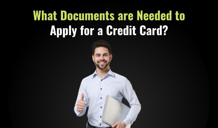 What Documents are Needed to Apply for a Credit Card?