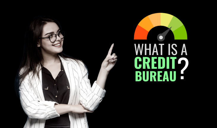 What is a Credit Bureau? List of Top 5 Credit Report Agencies in India