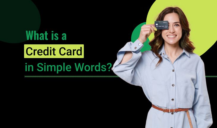 What is a Credit Card in Simple Words?