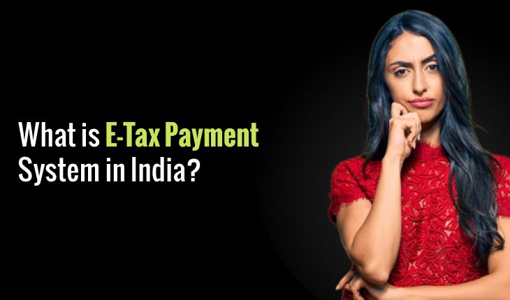 What is E-Tax Payment System in India?