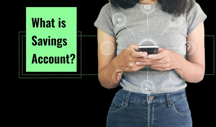 What is Savings Account?