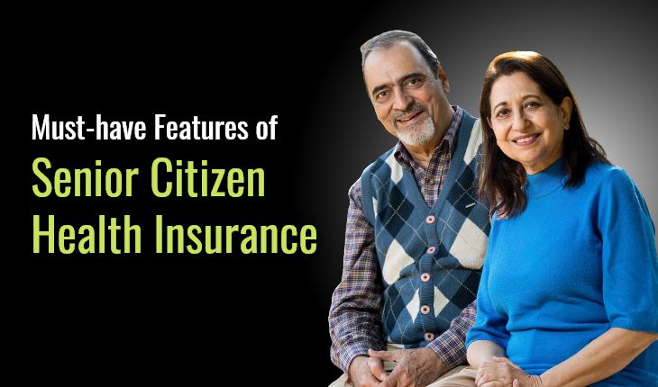 What Should Senior Citizen Health Insurance Have?