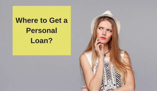 Where To Get A Personal Loan?