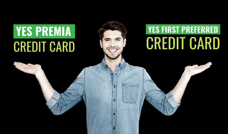YES Premia Credit Card vs YES First Preferred Credit Card