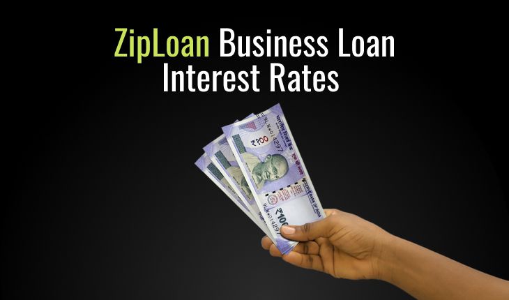 ZipLoan Business Loan Interest Rates